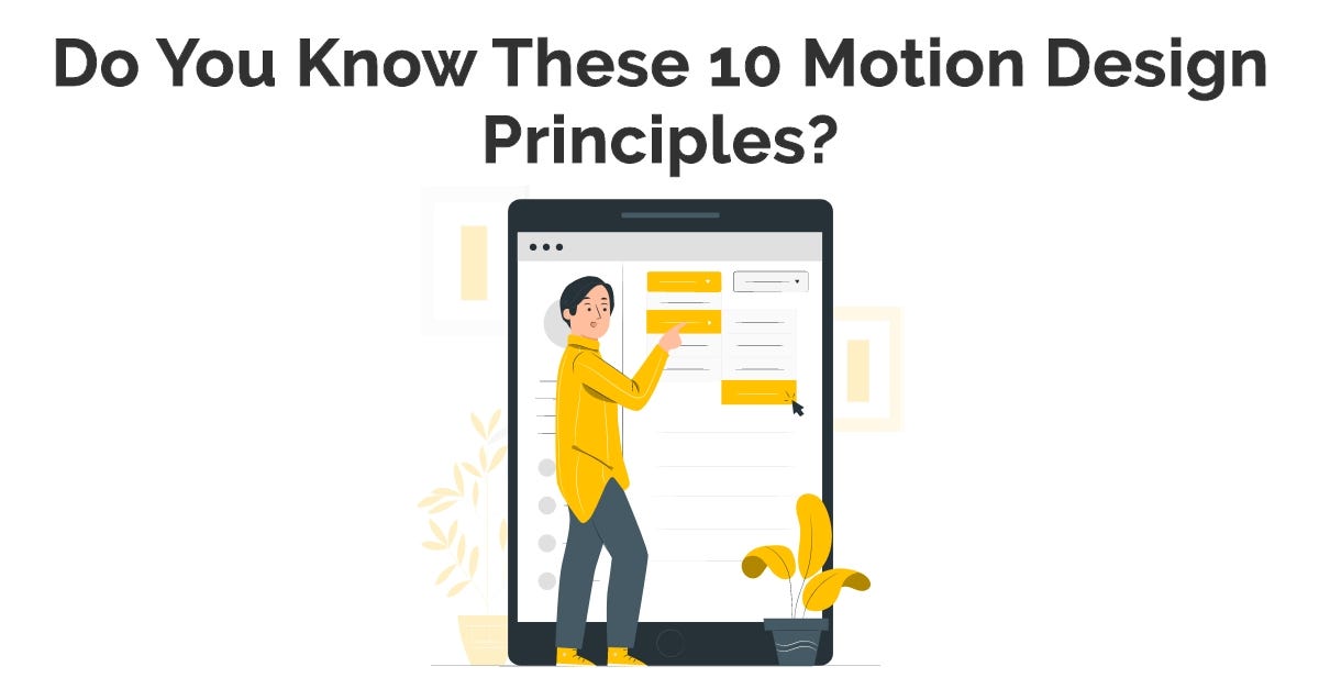 Do You Know These 10 Motion Design Principles? by Uiux Studio Medium