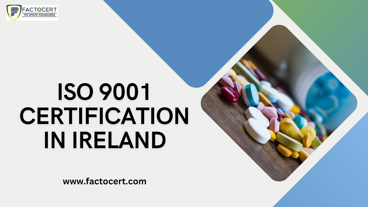 Why is ISO 9001 certification in Ireland important in the ...