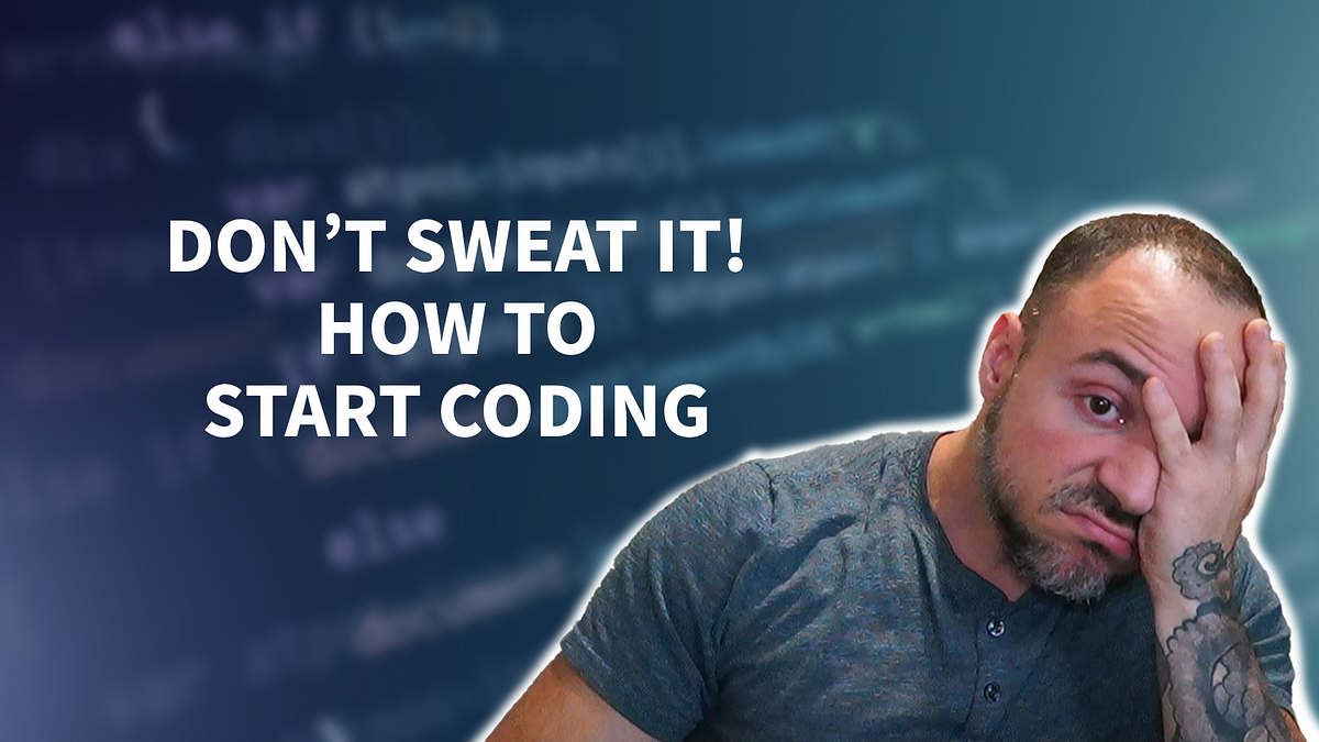 How To Start Coding — Starting From Zero | Medium