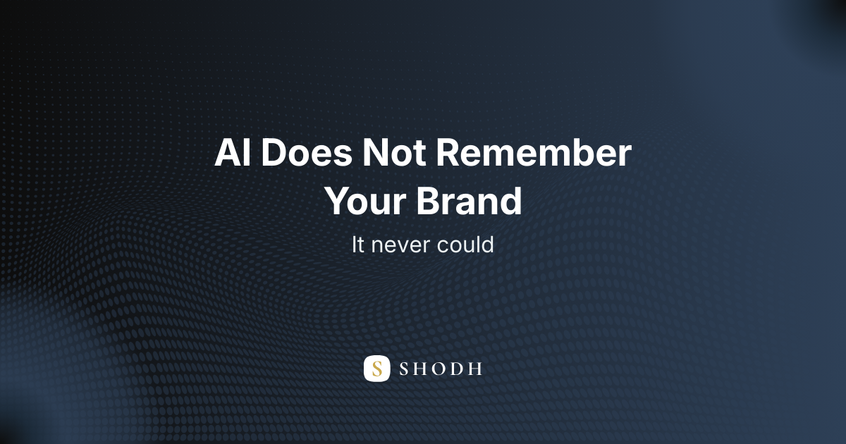 Why AI Doesn’t Remember Your Brand (And What to Do About It)