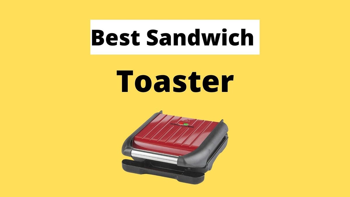 20+ Best Sandwich Toasters in 2022 Medium