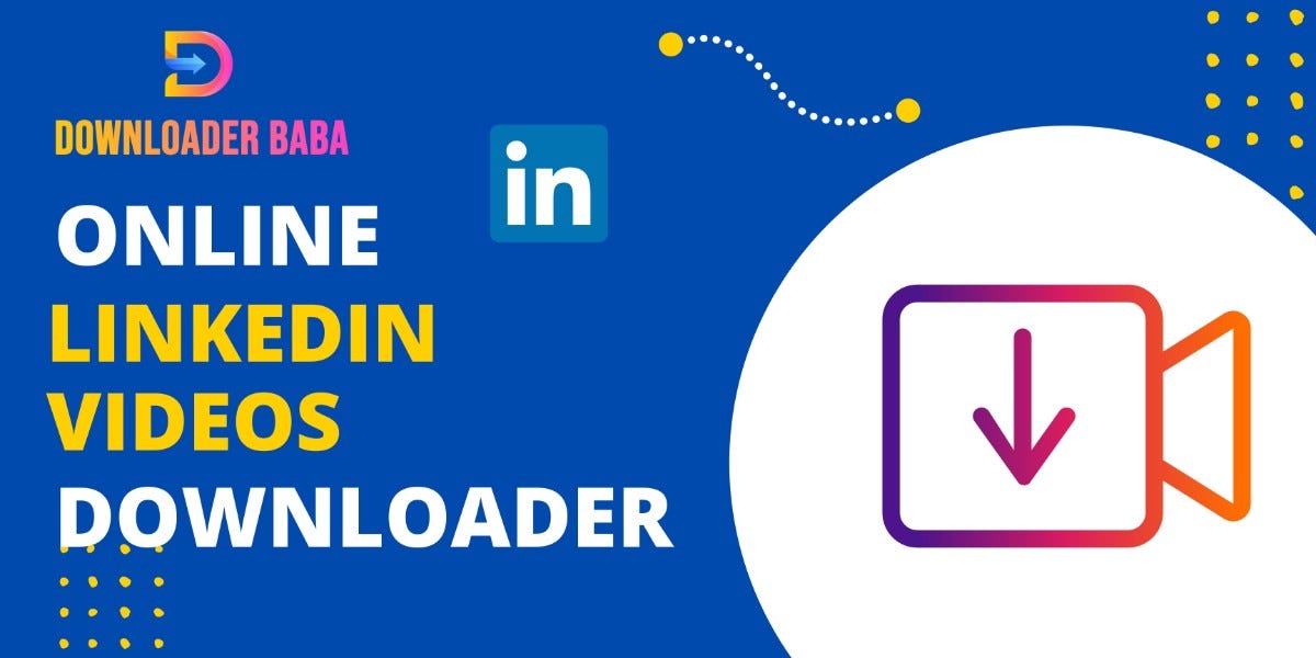 “Streamline Your Downloads Introducing Linkedin Video Downloader” by