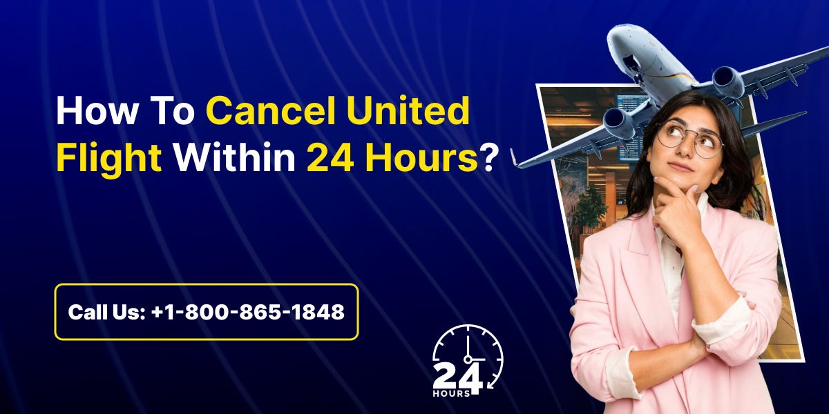 How To Cancel United Flight Within 24 Hours? by Tombava Medium How To Cancel United Flight Within 24 Hours? by Tombava Medium