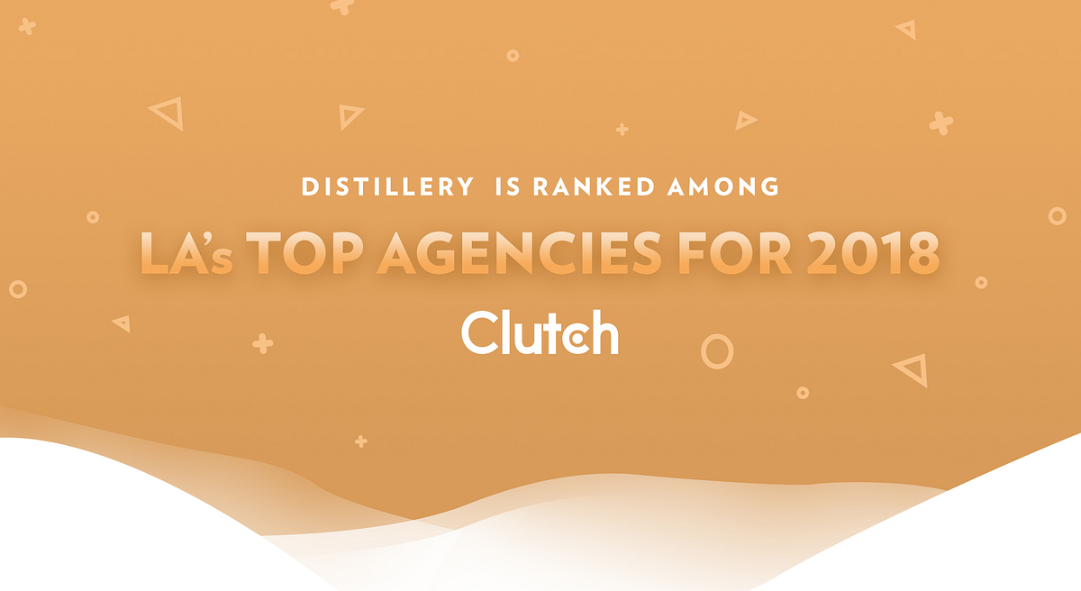 Clutch Reviews Ranks Distillery Among LA’s Top Agencies — in SIX