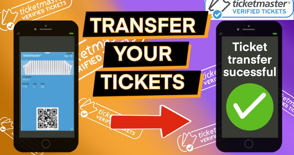 Ticketmaster Ticket Transfers A Comprehensive Guide for Ticketmaster