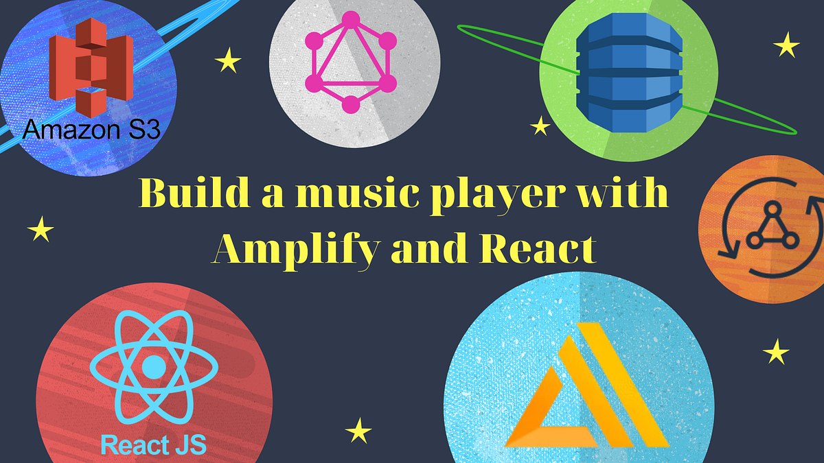 Build a simple Music Player with AWS Amplify and React by Toan Nguyen