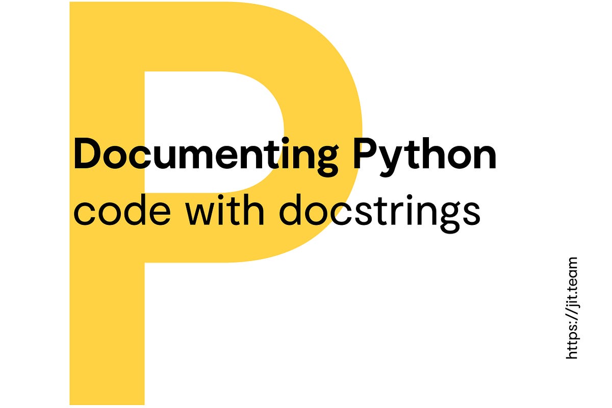 Documenting Python Code With Docstrings | By Adam Czapski | Jit Team ...