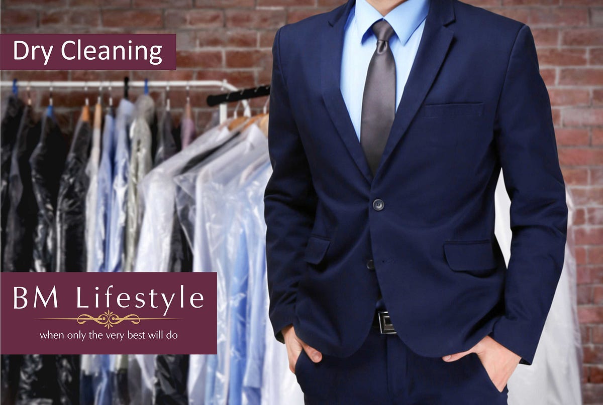 Dry Cleaning — BM Life Style The dry cleaning and hand cleaning