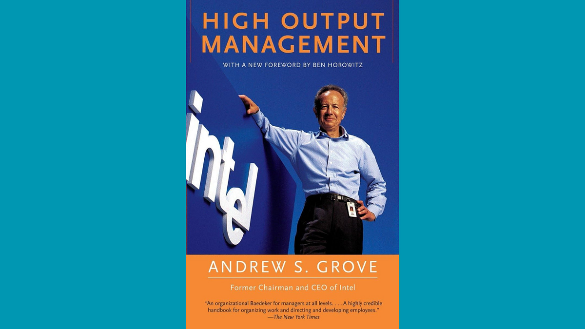 High Output Management by Andrew S. Grove Book Review by Teshail Jan, 2024 Medium