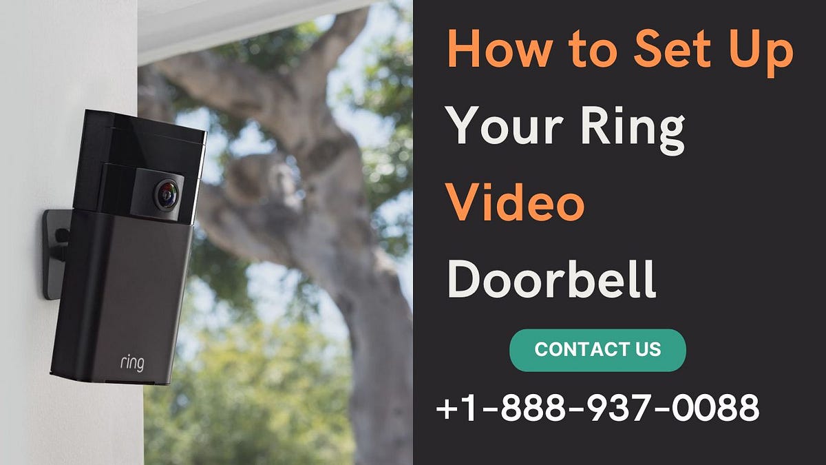 How to Set Up Your Ring Video Doorbell Call +18889370088 Medium