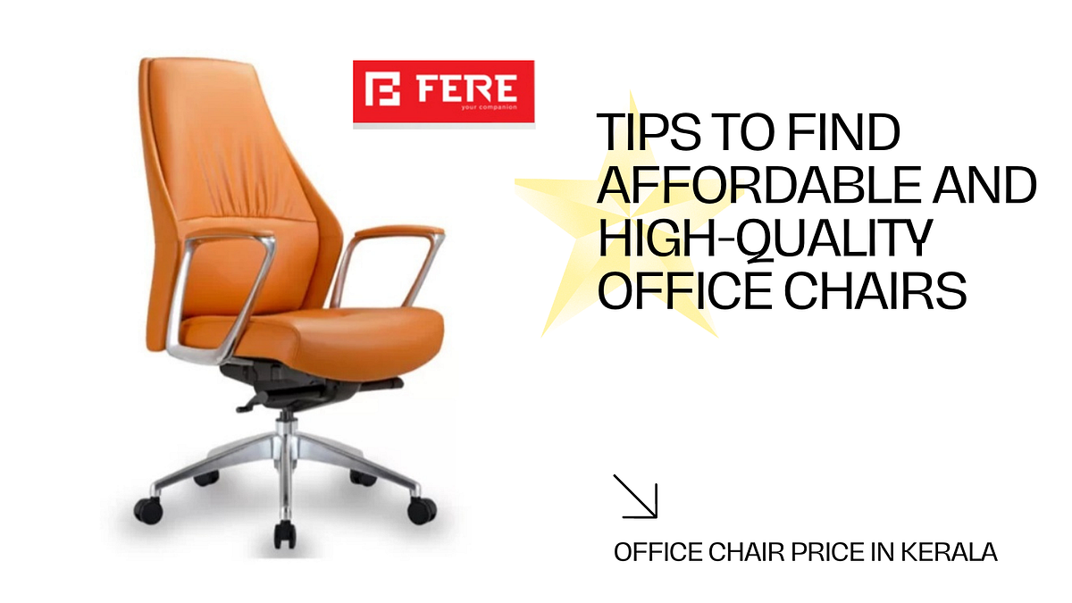 Quality and budgetfriendly office chairs selecting tips2022.(office
