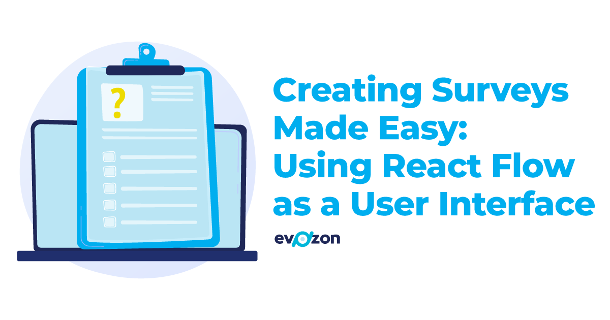 Creating Surveys Made Easy: Using React Flow as a User Interface | by ...