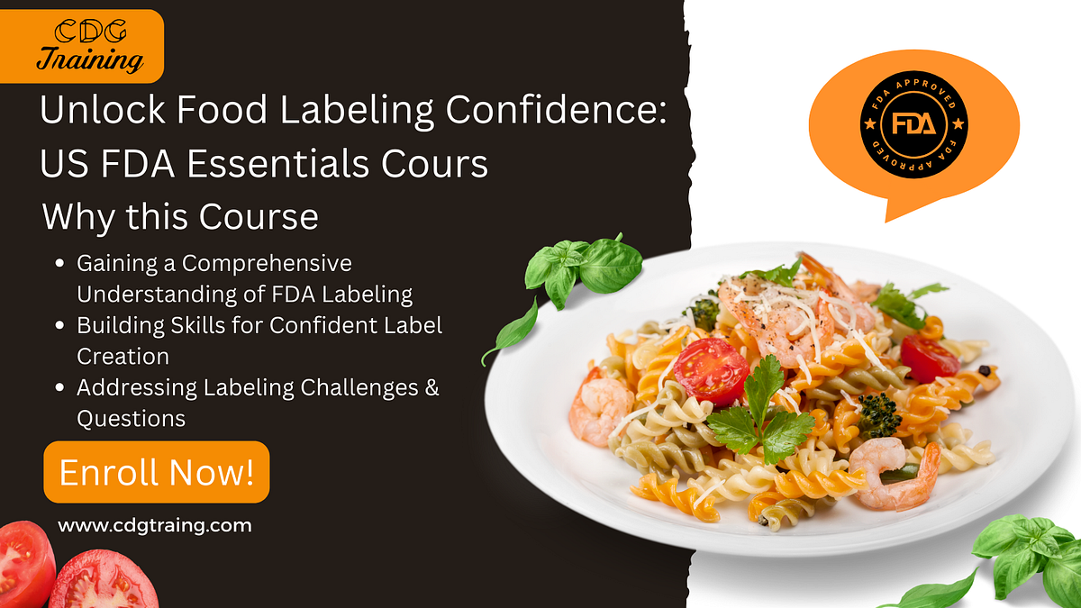 Demystifying the grocery aisle mastering us fda food labeling