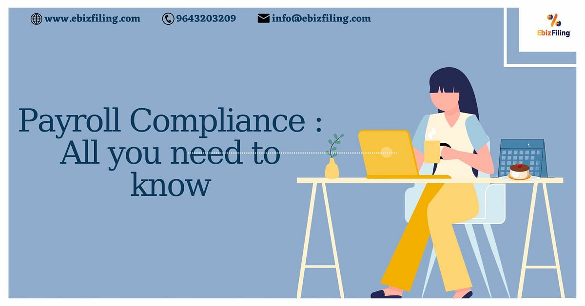 What does Payroll Compliance mean? by Ishita Ramani Medium