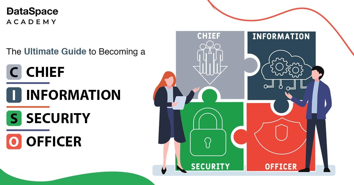 The Ultimate Guide to Becoming a Chief Information Security Officer - Chief Services & Security Solutions Inc