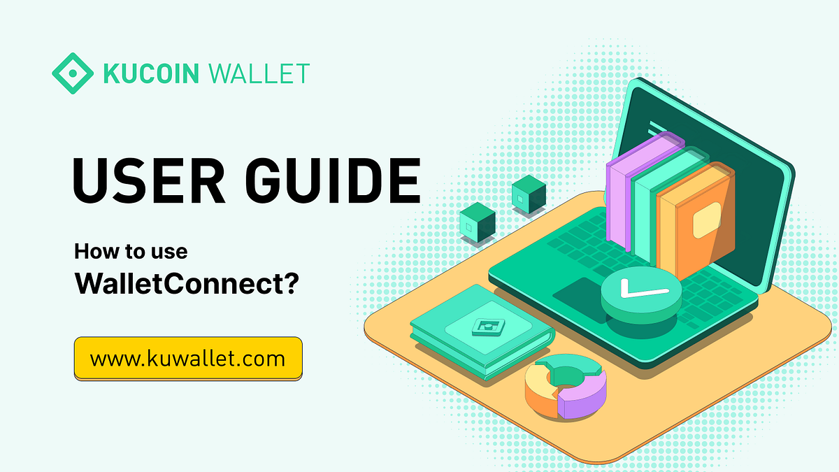 KuCoin Wallet Tutorial How to use WalletConnect? by Halo Medium