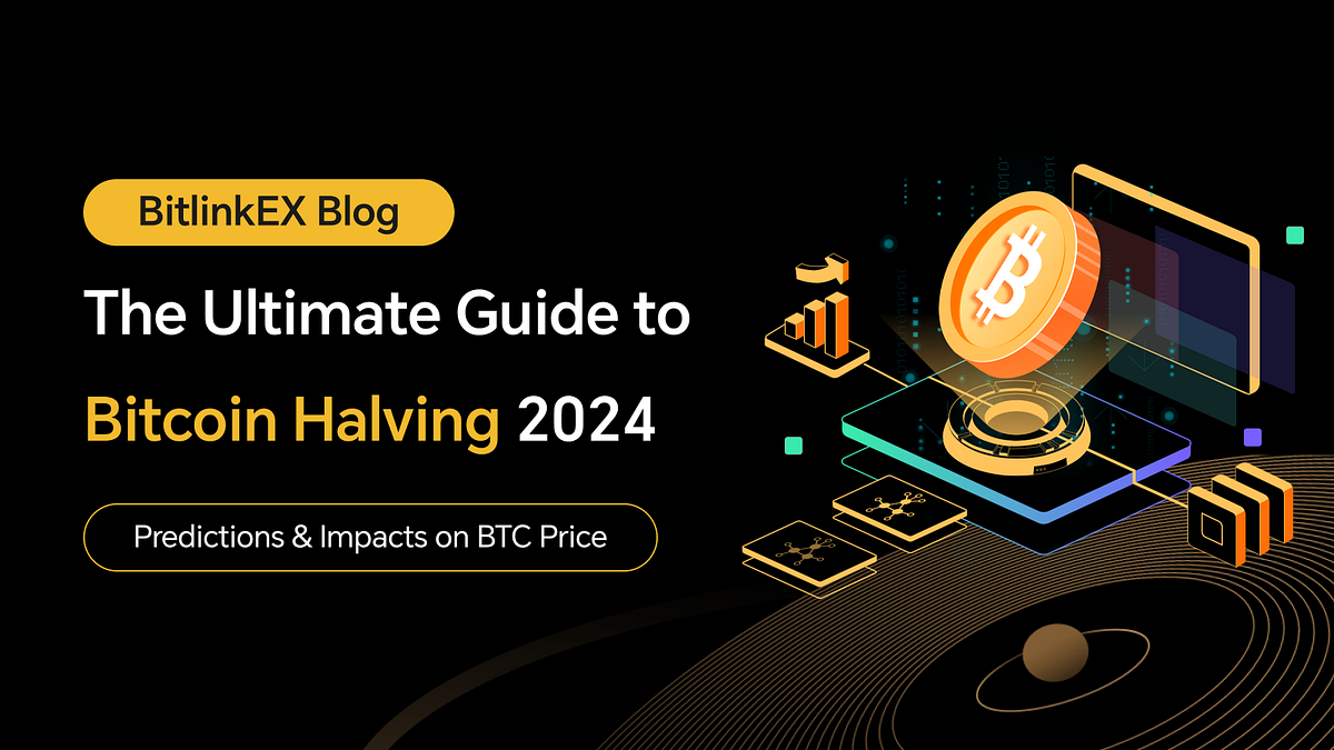 The Ultimate Guide to Bitcoin Halving 2024 Predictions & Impacts on