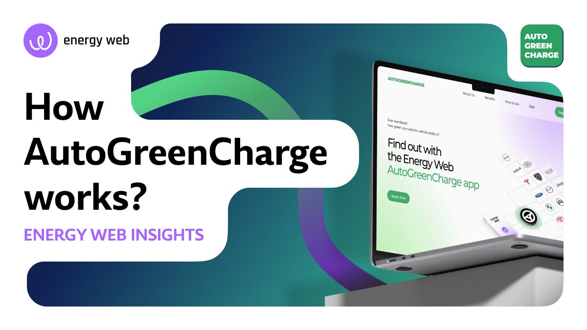 Energy Web Insights: AutoGreenCharge, explained
