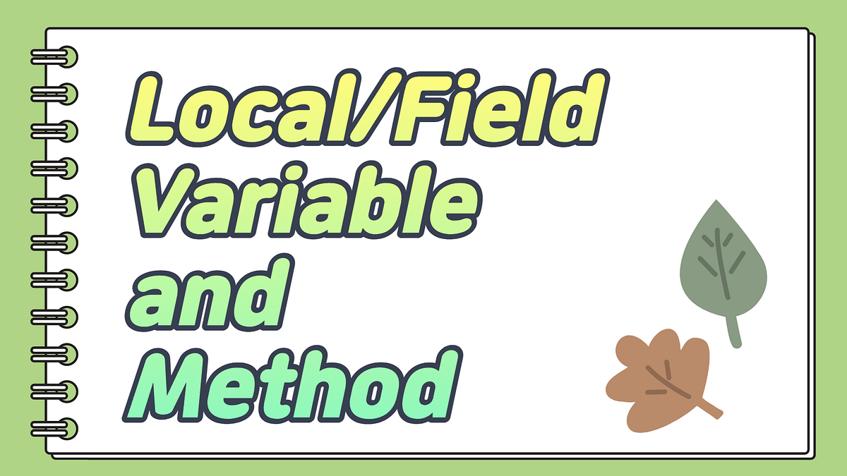 Java 8 | Local/Field Variable and Method | by Student Kim | Buzz Code ...