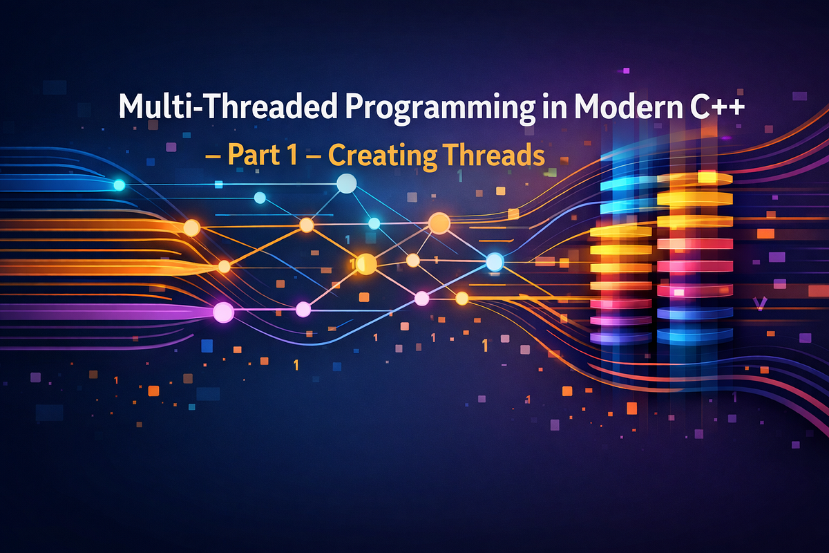 Multi-Threaded Programming in Modern C++ | by Sanjeevan Dsouza | Jan ...