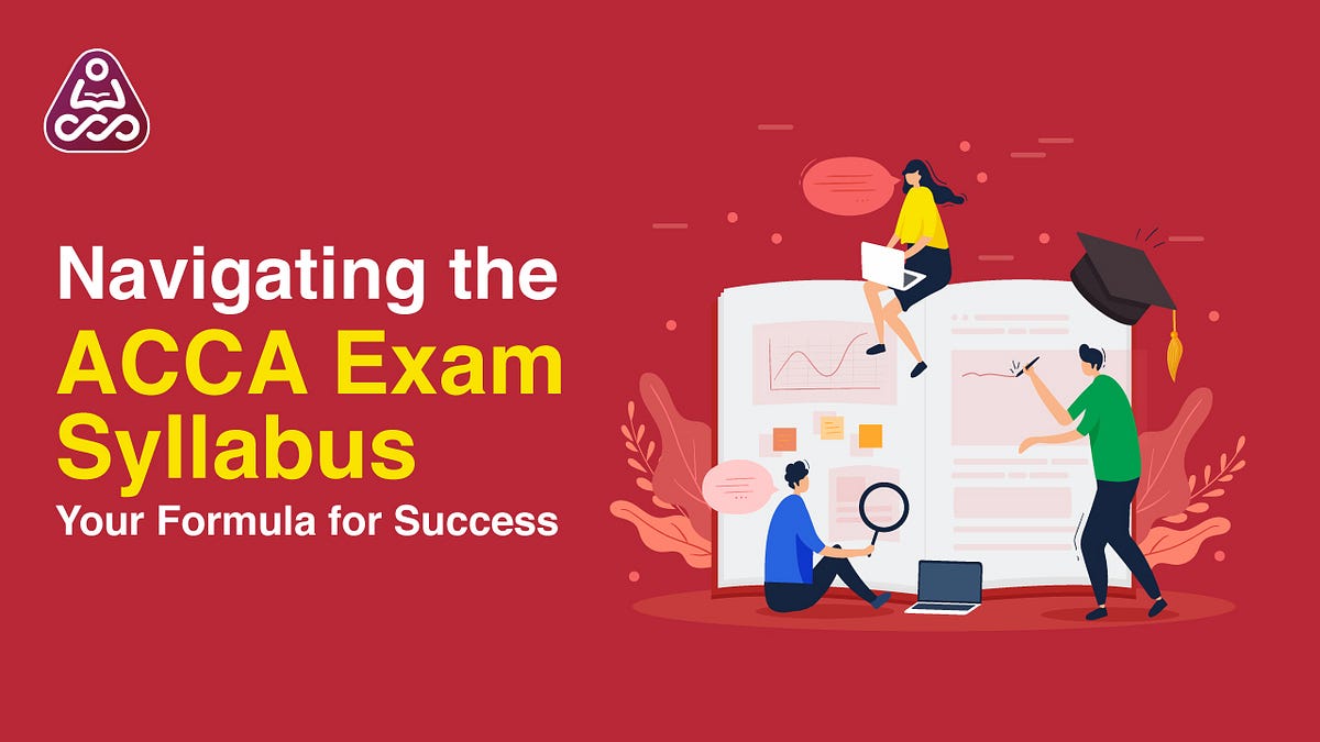 ACCA Exam Syllabus Breakdown Your Path to Success by Simandhar