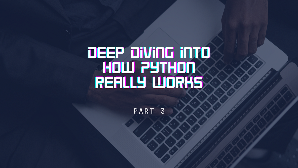 Debugging CPython — Initializing the Python Runtime | by Rohan ...