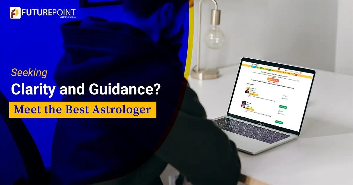 Seeking Clarity And Guidance? Meet The Best Astrologer - Indian ...