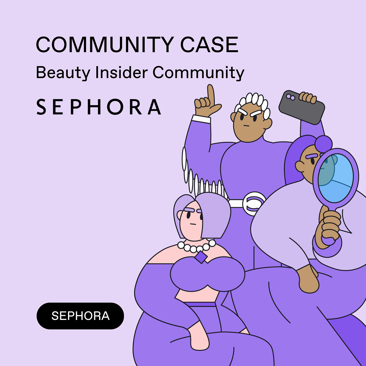 Community Case Sephora’s Beauty Insider Community by CIETY Medium