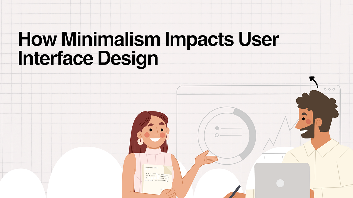 How Minimalism Impacts User Interface Design | by IPH Technologies ...