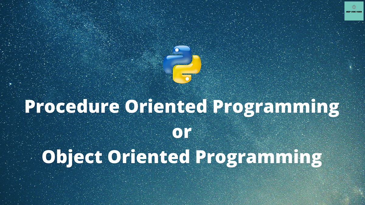 What is Procedure and Object Oriented Programming? | by Antarip Giri ...