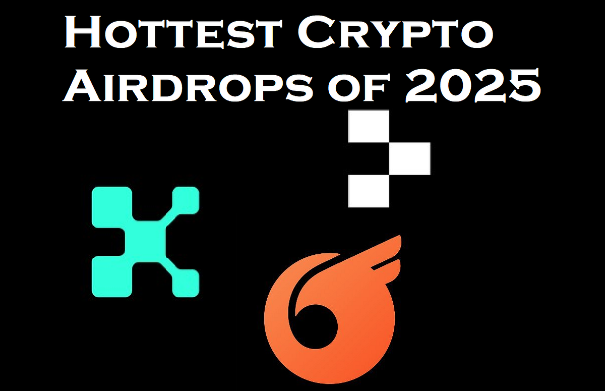 Unlock Your Potential with the Hottest Crypto Airdrops of 2025