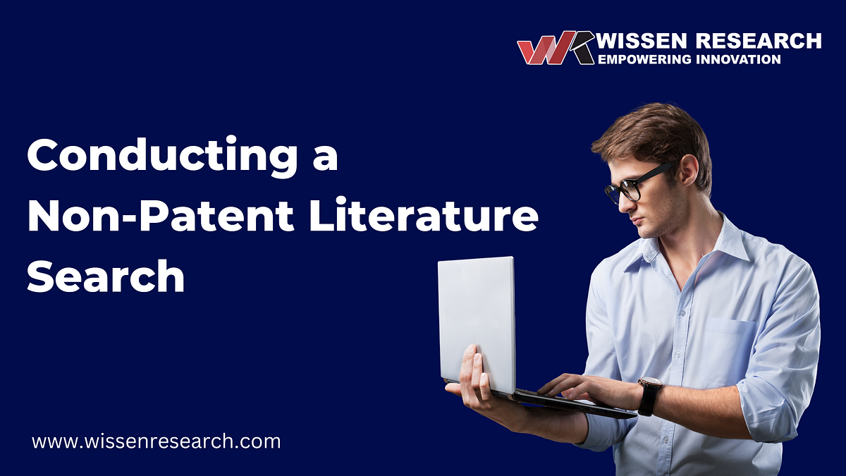 Conducting a NonPatent Literature Search A Comprehensive Guide by