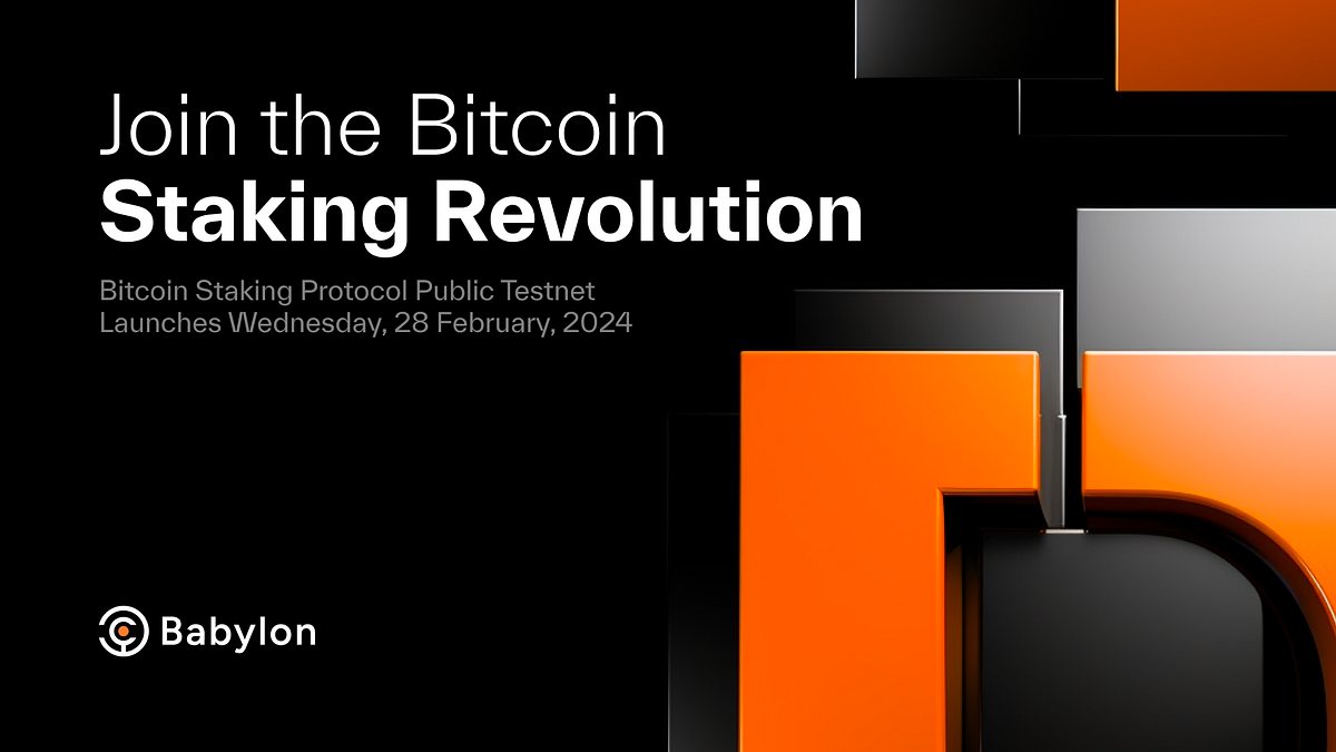 Join the Bitcoin Staking Revolution | by Editor @ Babylon | BabylonLabs.io  | Medium