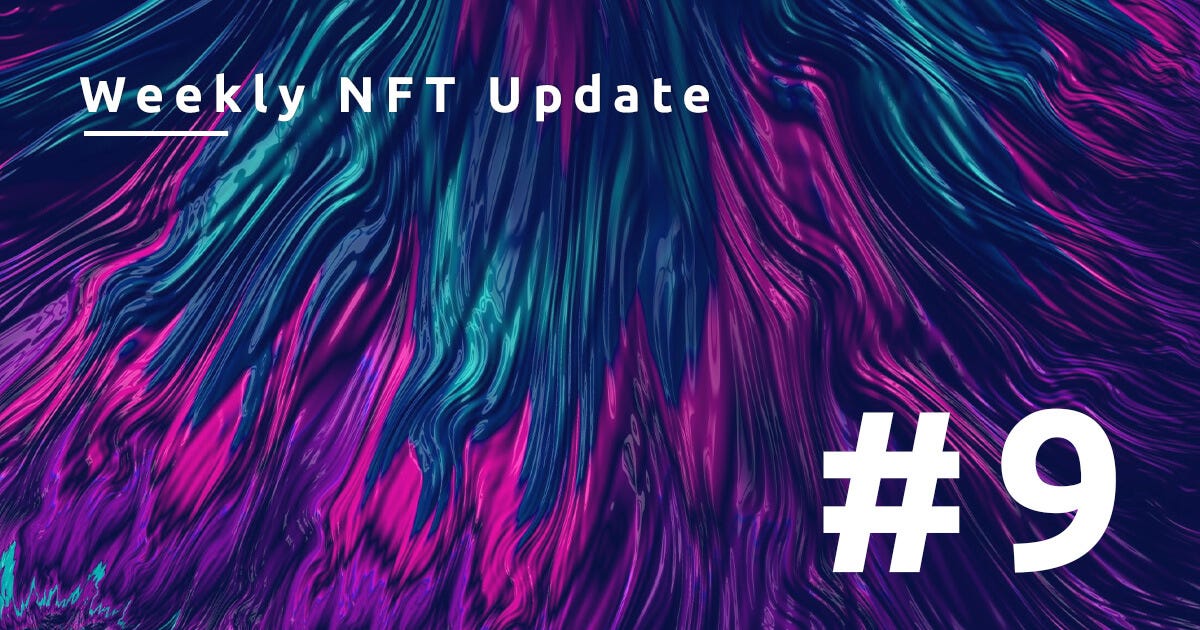 Weekly NFT Update #9. Last week, some excitement came back to… | by ...