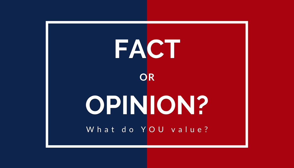 Fact Or Opinion What Do YOU Value By Gwen Savage Medium