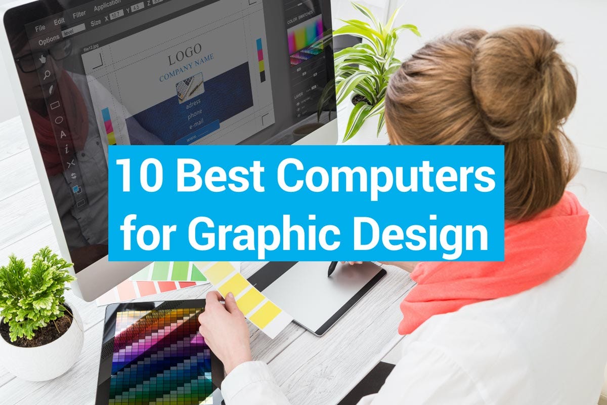 Best Computer For Graphic Designer Top 10 Computers for Graphic Designers to buy in 2022 | Medium