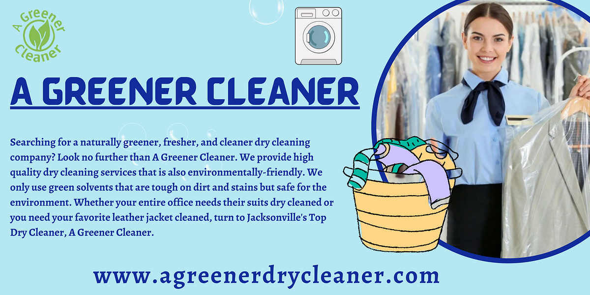Best Dry Cleaner — A Greener Cleaner | by Agreenerdrycleaner | Medium