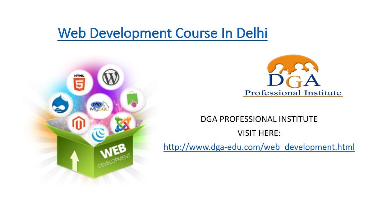 Web Development Course in Delhi. DGA Professional Institute is… | by ...