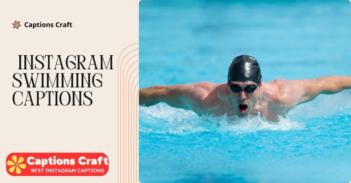 200+ Instagram Swimming Captions in 2024 by Emma Grace Jan, 2024
