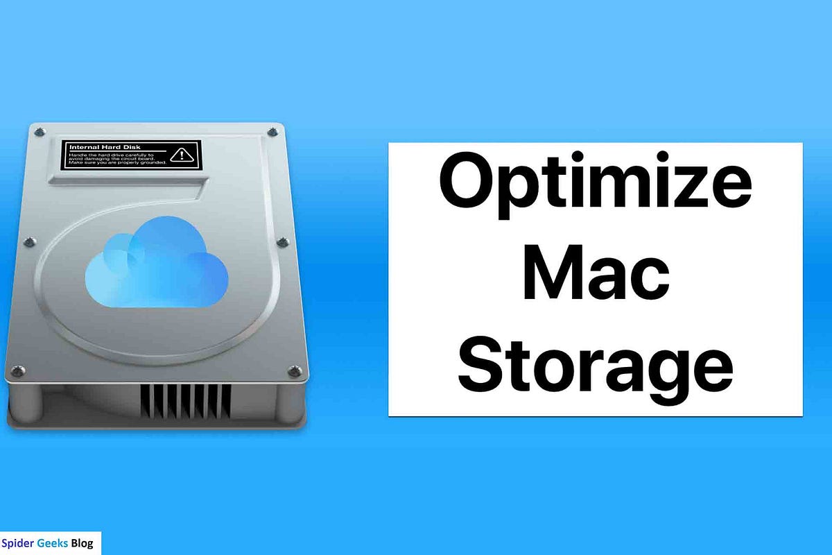 How To Optimize Storage Space On Your Mac By Spider Blog Medium how-to-optimize-storage-space-on-your-mac-by-spider-blog-medium