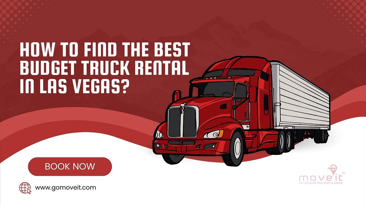 How To Find the Best Budget Truck Rental in Las Vegas? by Move It