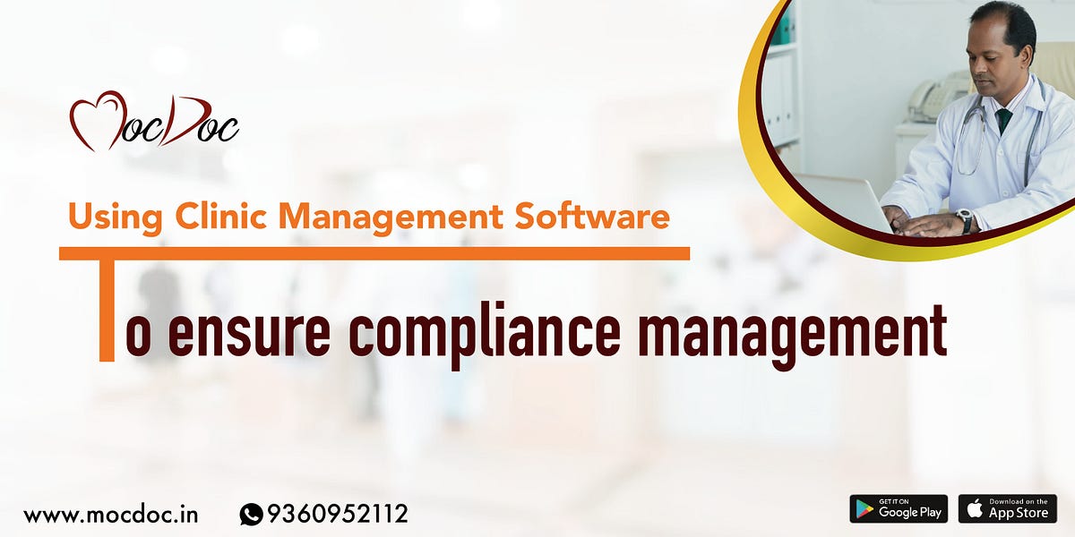 Using Clinic Management Software to Ensure Compliance Management by