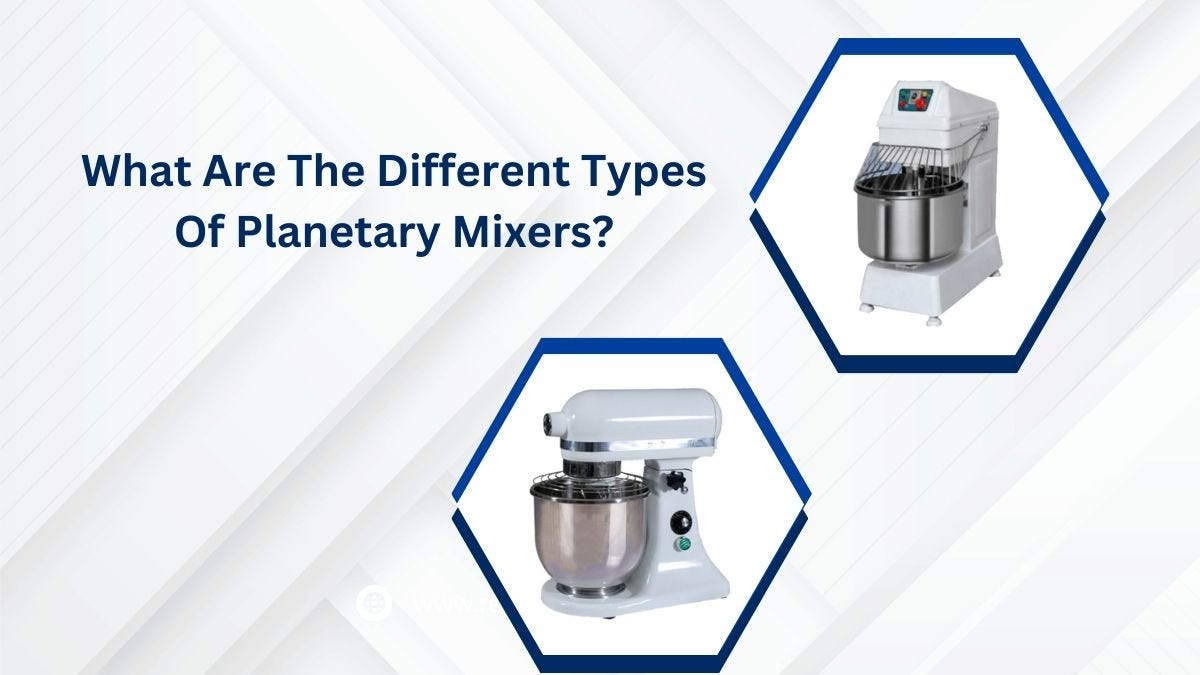 What Are The Different Types Of Mixers? by Heating Tools