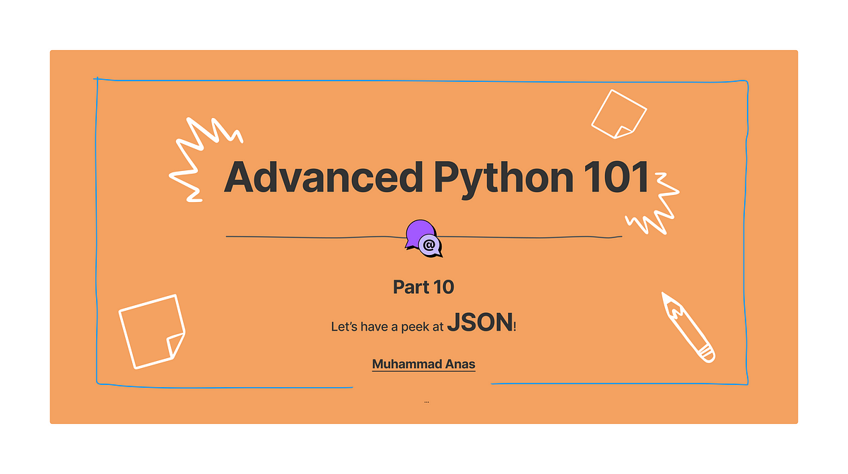 json-advanced-python-10-json-javascript-object-notation-is-a-by