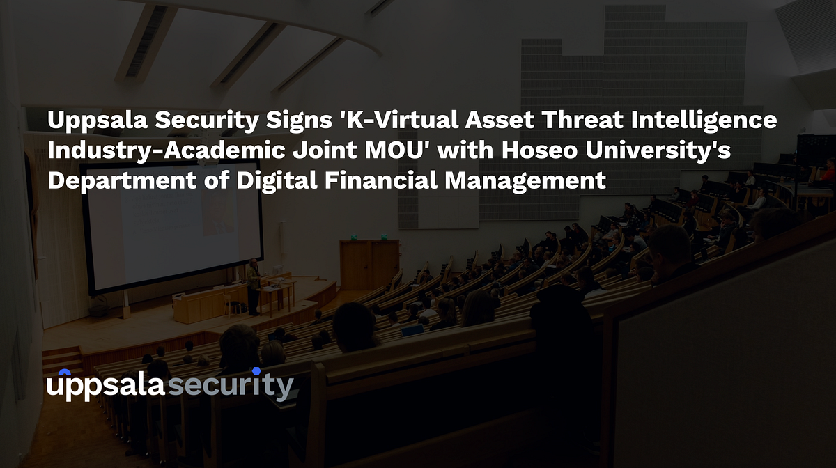 Uppsala Security Signs ‘K-Virtual Asset Threat Intelligence Industry ...