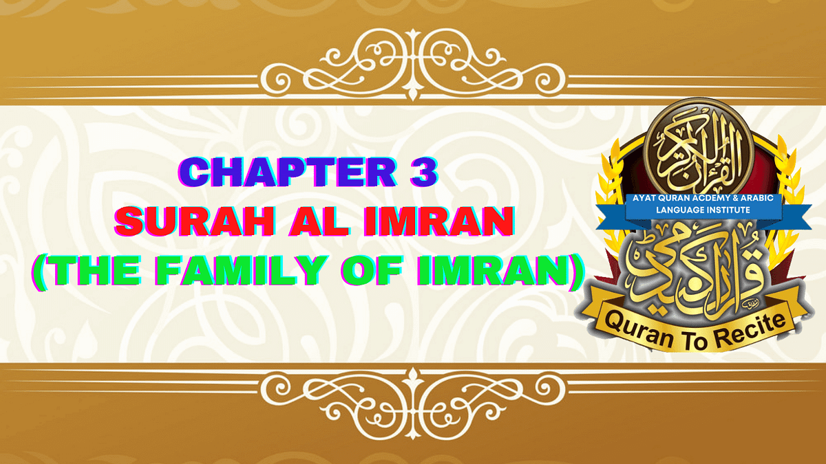 Summary Of Surah Al Imran(The Family Of Imran) This Is A Medinan Surah ...