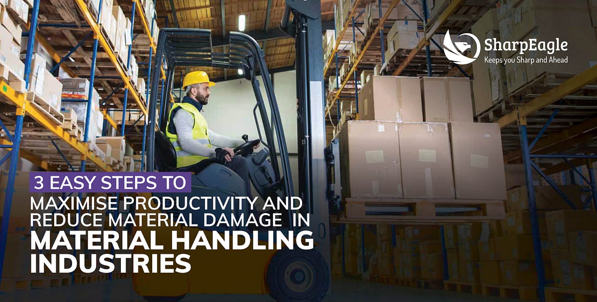 3 easy steps to maximise productivity and reduce material damage in