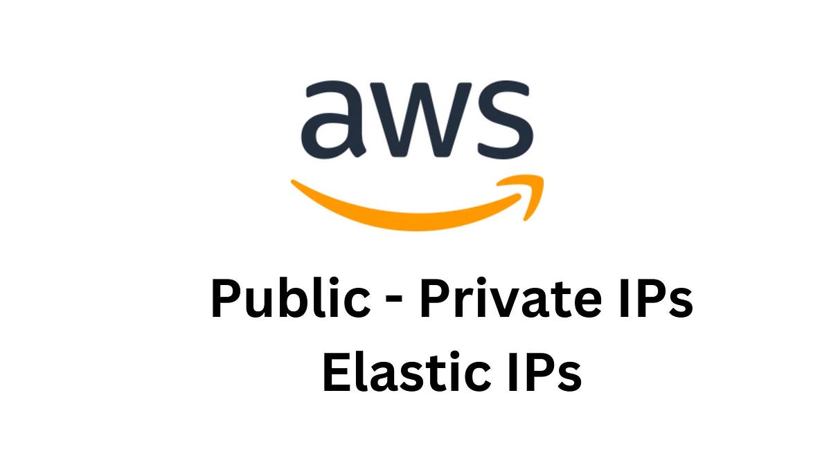 AWSTerraform Public, Private IPs, and Elastic IPs by Nidhi Ashtikar