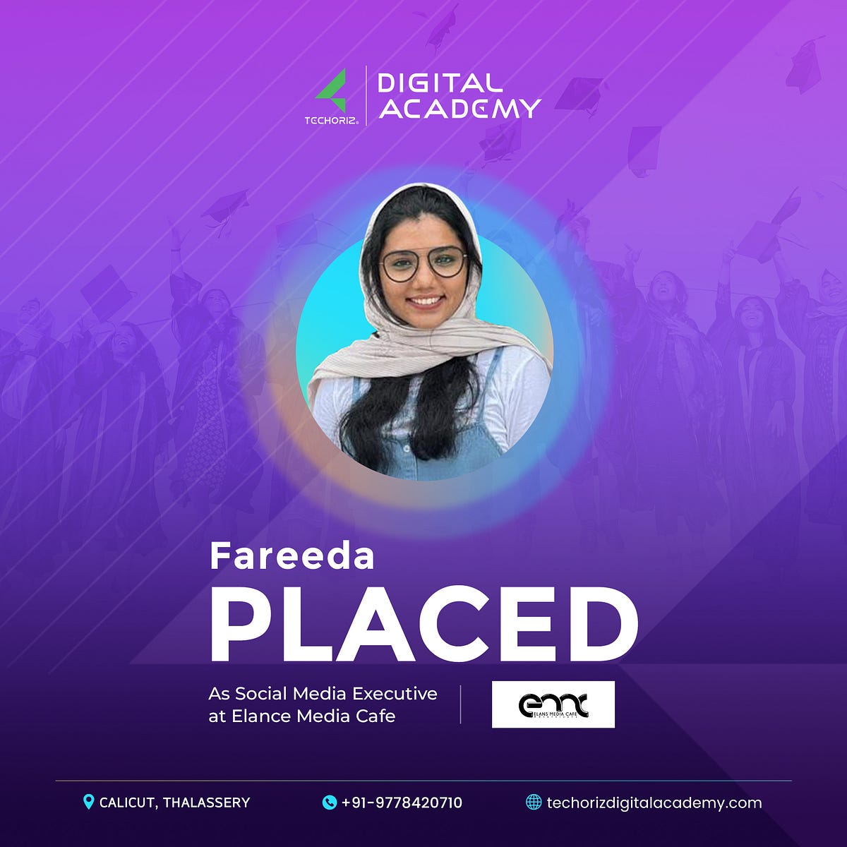 Fareeda has been placed as Social media executive at Elance media cafe