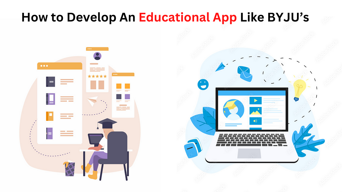 How To Develop An Educational App Like BYJU’s | By Mosche Amara | Medium